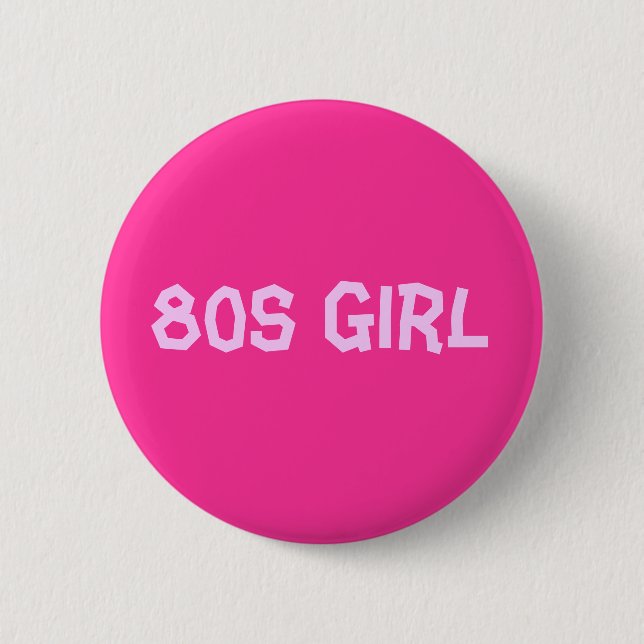 80s Girl 6 Cm Round Badge (Front)