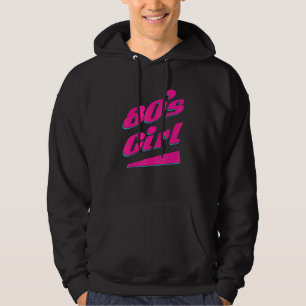 80's Girl I Love The 80's Hoodie