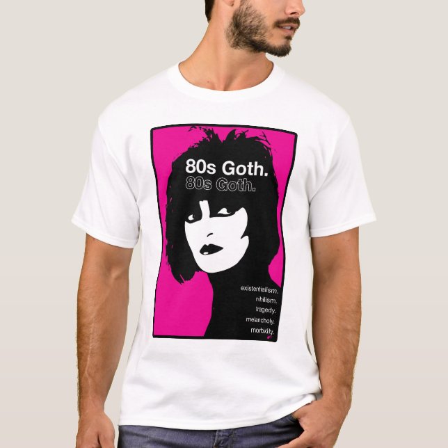 80S GOTH T-Shirt (Front)