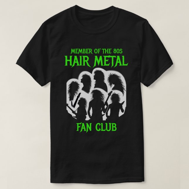 80s Hair Metal Fan Club T-Shirt (Design Front)
