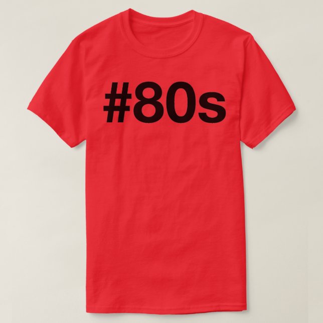 80s Hashtag T-Shirt (Design Front)