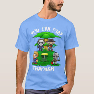 80s Horror Characters You Can Playhrough Disc Golf T-Shirt