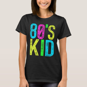80's Kid Vintage Retro Party T-Shirt