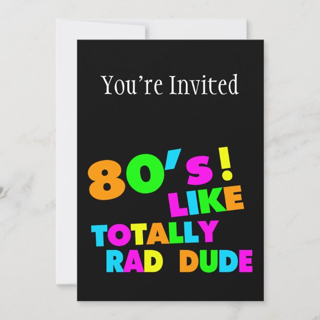 80's Like Totally Rad Dude Neon Invitation (Front)