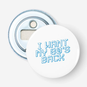 80s Lover Bottle Opener
