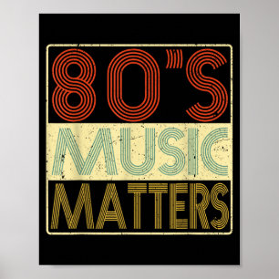 80s Music - 80s Music Matters Vintage Retro Gift Poster