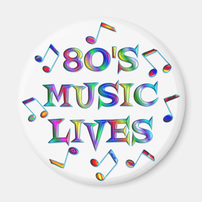80s Music Lives Magnet (Front)