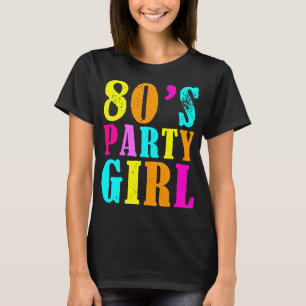 80s Party Girl T-Shirt