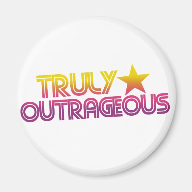 80s Retro Cartoon Truly outrageous Magnet (Front)