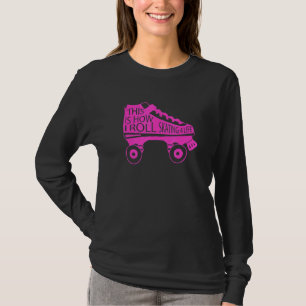 80s Retro Cool Skating This Is How I Roll Skating T-Shirt