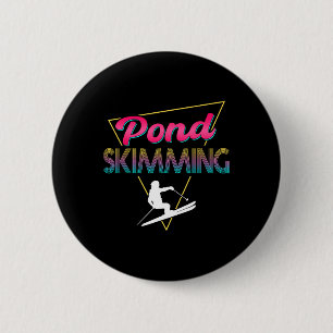 80s Retro Pond Skimming Apparel Ski Pond Skimmer 6 Cm Round Badge