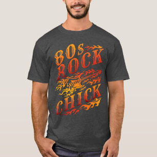 80s Rock Chick Women Rocker Band Concert funny gir T-Shirt