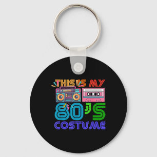 80s Styles Men Women Halloween 1980s This Is My 80 Key Ring