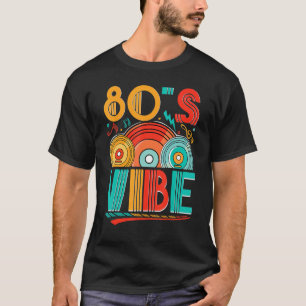 80s Vibe CD 80s Music 1980s Generation Retro eigh T-Shirt