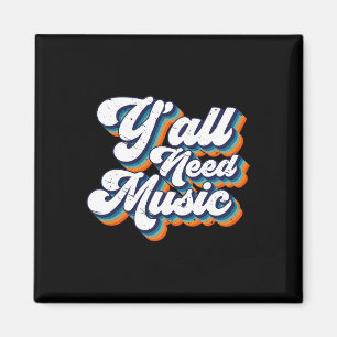 80s Y'all Need Music 1980s Retro Vintage Throwback Magnet