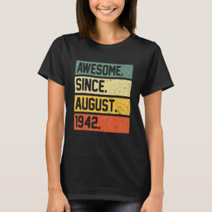 80th Birthday 80 Year Old Awesome Since August 19 T-Shirt