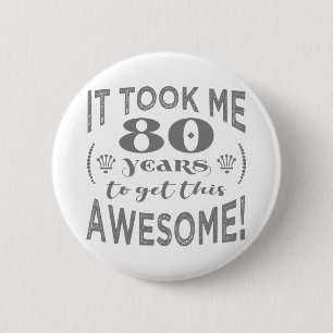 80th Birthday Awesome 6 Cm Round Badge