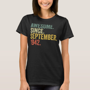80th Birthday Awesome Since September 1942 80 Year T-Shirt