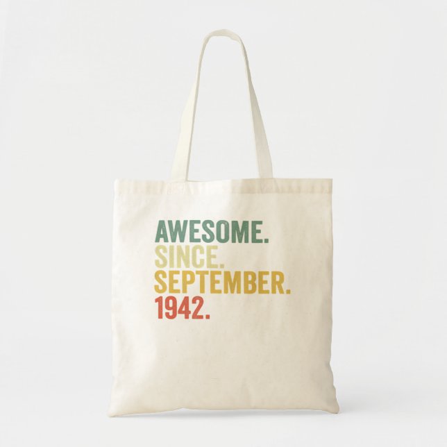 80th Birthday Awesome Since September 1942 80 Year Tote Bag (Front)