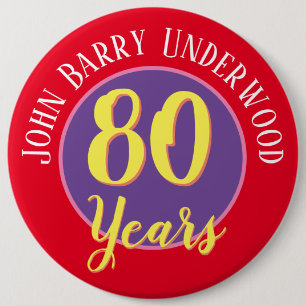 80th Birthday Badge to Personalise.