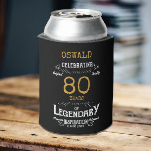 80th Birthday Black Gold Legendary Funny Can Cooler