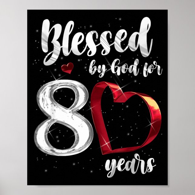 80th Birthday Blessed By God For 80 Years Birthday Poster (Front)
