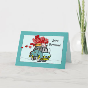 80th Birthday Car Load of Hearts Card