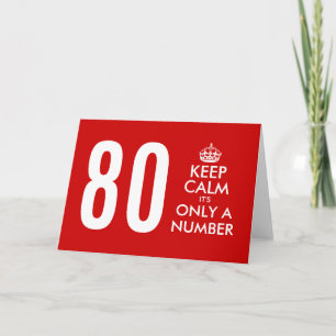 80th Birthday card   Keep Calm it's only a number