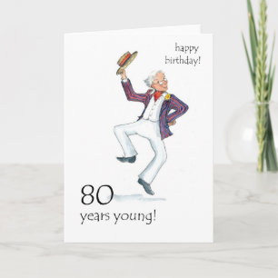 80th Birthday Card - Man Dancing!