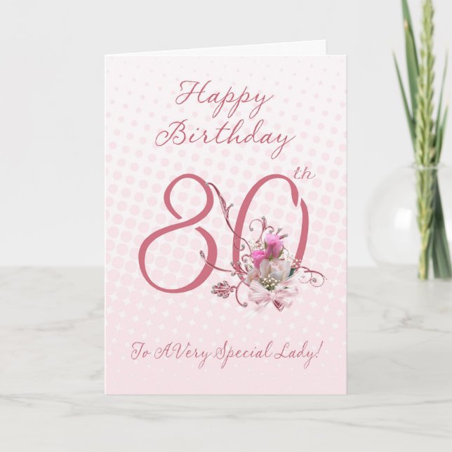 80th Birthday Card - Pink Roses - To A Very Specia (Front)