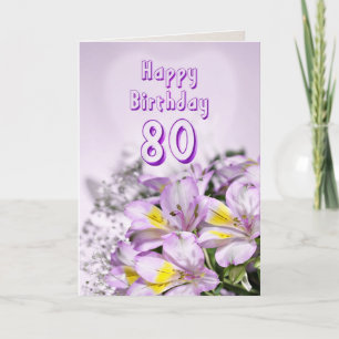 80th Birthday card with alstromeria lily flowers