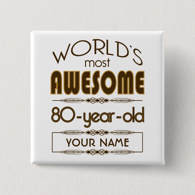 80th Birthday Celebration World Best Fabulous 15 Cm Square Badge (Front)