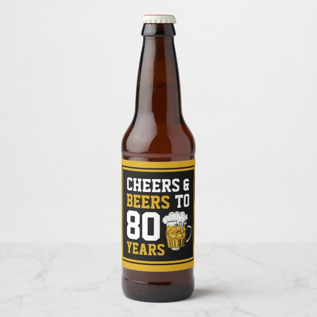 80th Birthday Cheers & Beers to 80 Years Beer Bottle Label (Front)