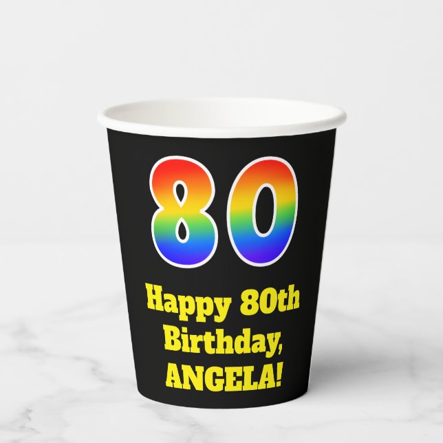 80th Birthday: Colourful, Fun, Exciting, Rainbow 8 Paper Cups (Back)