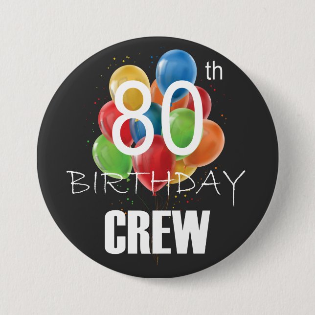 80th Birthday Crew 80 Party Crew Group Round 7.5 Cm Round Badge (Front)