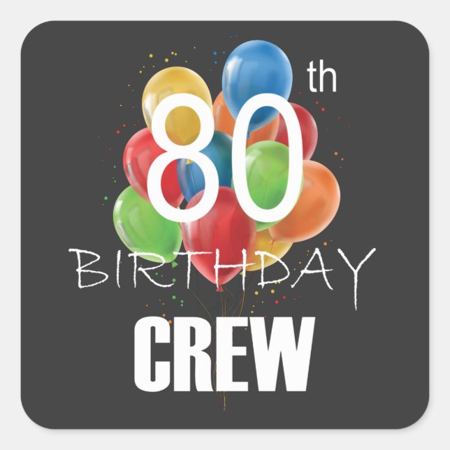 80th Birthday Crew 80 Party Crew Group  Square Sticker (Front)