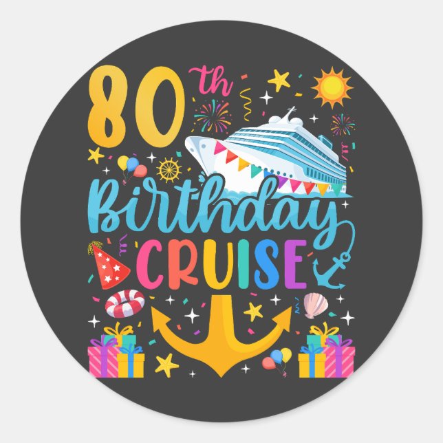 80th Birthday Cruise B-Day Party Classic Round Sticker (Front)