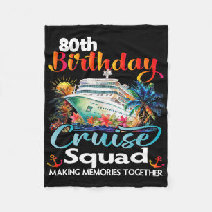 80th Birthday Cruise Squad Friends Family Vacation Fleece Blanket