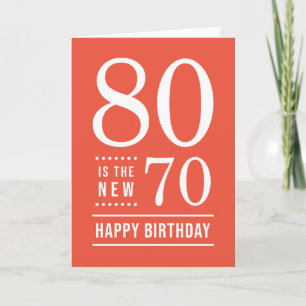 80th Birthday Editable Colour 80 is the new 70 Card