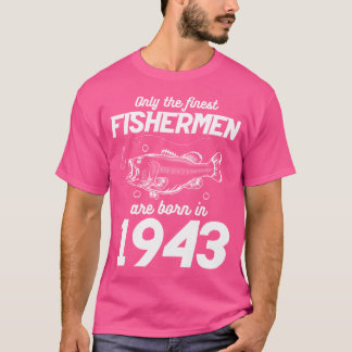80Th Birthday Fishing 80 Year Old Fisherman 1943 T-Shirt