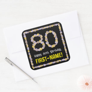 80th Birthday: Floral Flowers Number, Custom Name Square Sticker