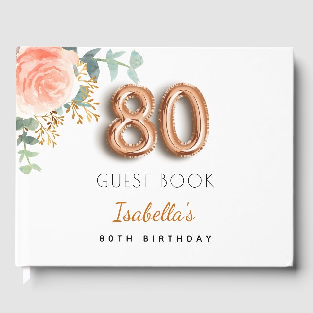 80th Birthday floral rose gold eucalyptus name Guest Book (Front)