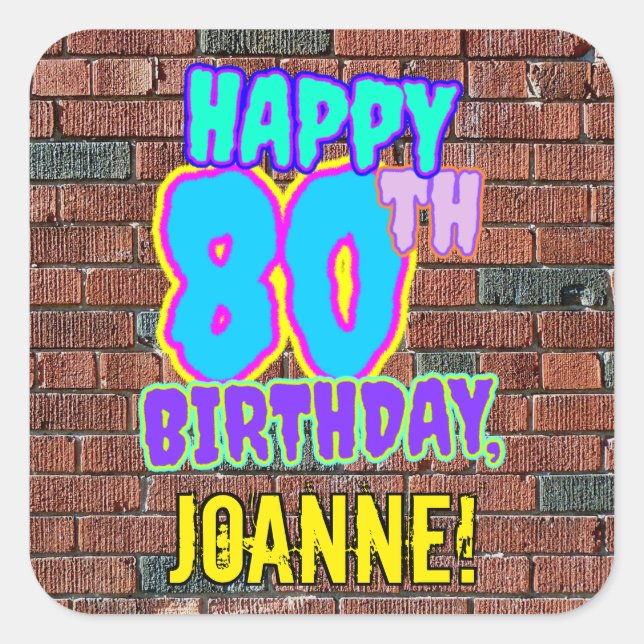80th Birthday – Fun, Urban Graffiti Inspired Look Square Sticker (Front)