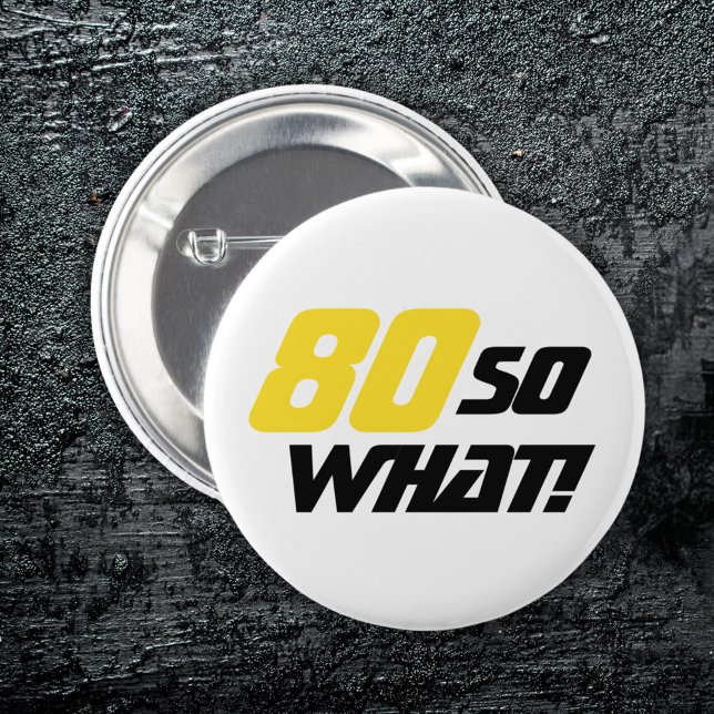 80th Birthday Funny Inspirational Quote 6 Cm Round Badge (Creator Uploaded)