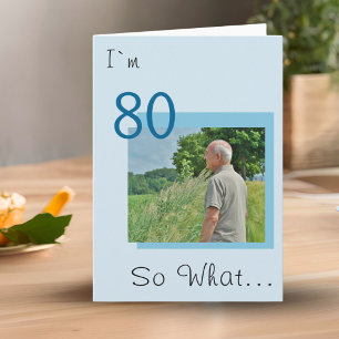 80th Birthday Funny, Motivational Photo Card