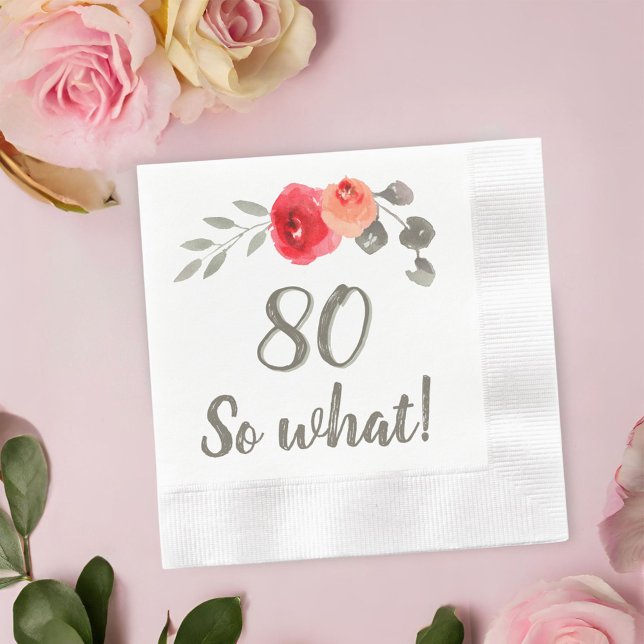 80th Birthday Funny Saying Watercolor Floral Woman Napkin (Creator Uploaded)