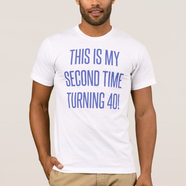 80th Birthday Gag Gift T-Shirt (Front)