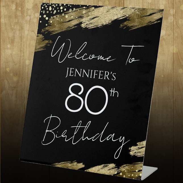80th Birthday Gold Black Welcome Pedestal Sign (Creator Uploaded)