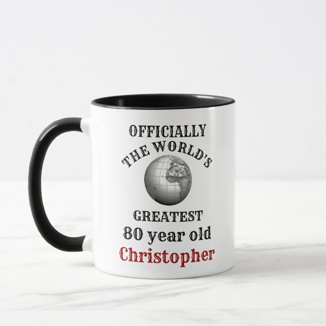80th Birthday Greatest 80 year old Add Your Name Mug (Left)
