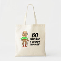 80th Birthday Grumpy Old Man Tote Bag
